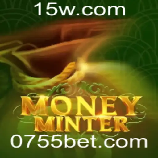 Descubra a Emoção do Jogo MoneyMinter com 755BET